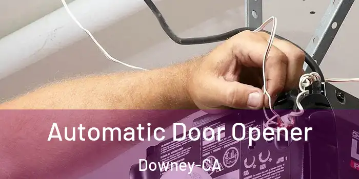  Automatic Door Opener Downey-CA